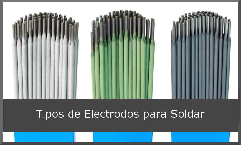 Tipos de Electrodos para Soldar ▷ ¿Qué Electrodo Usar?